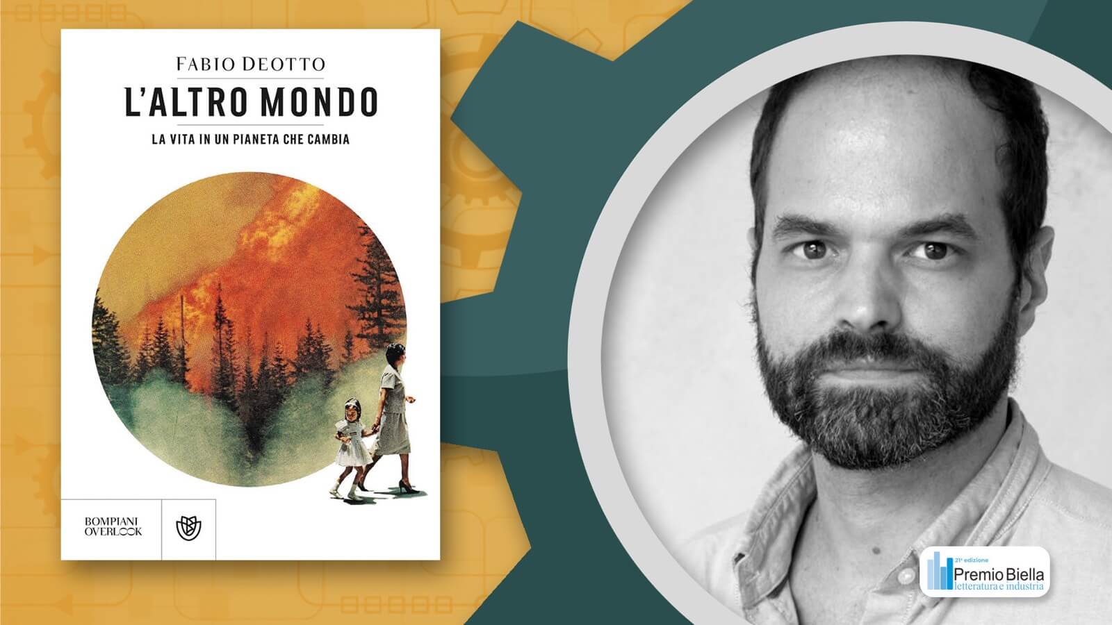 Premio Biella 2022: i finalisti – Fabio Deotto con “L'altro mondo”, Bompiani | Premio Biella Letteratura Industria