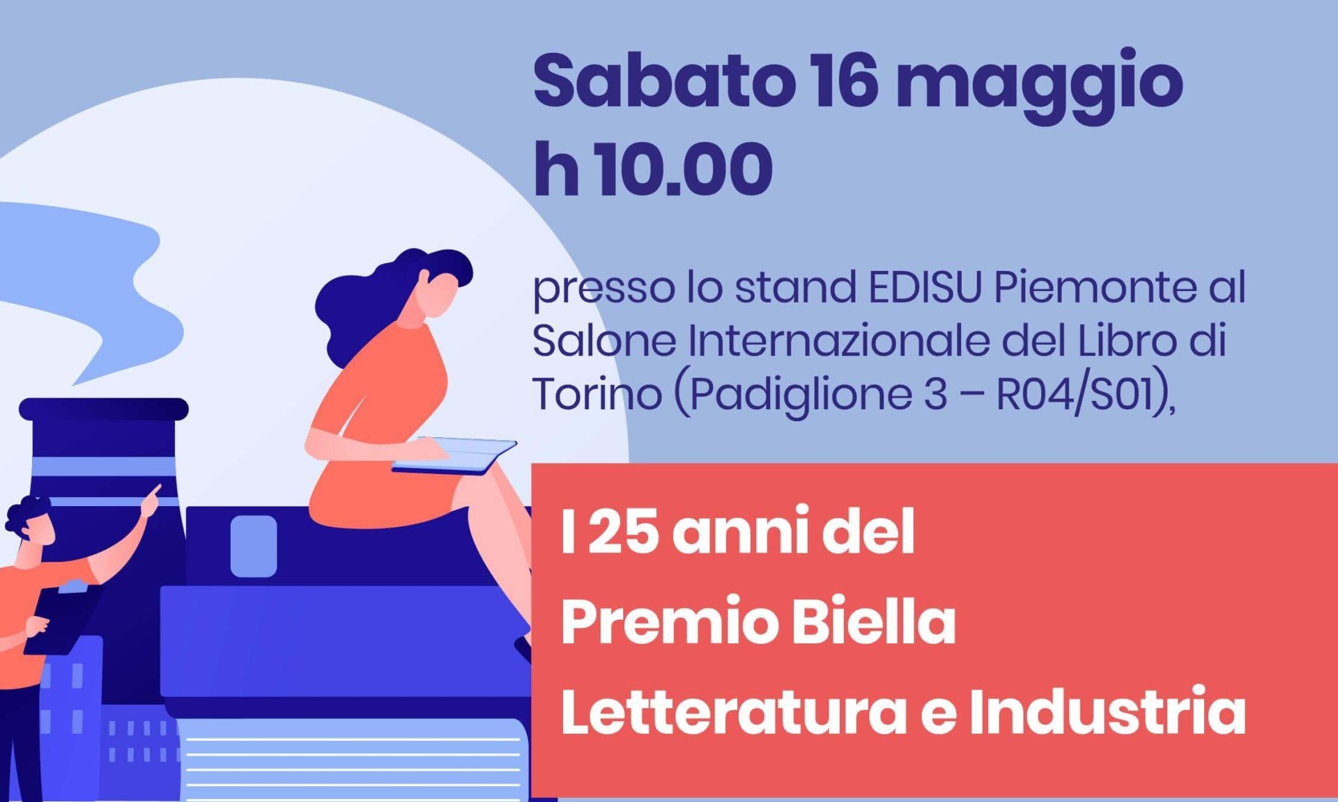 AL SALONE INTERNAZIONALE DEL LIBRO DI TORINO | Premio Biella Letteratura Industria