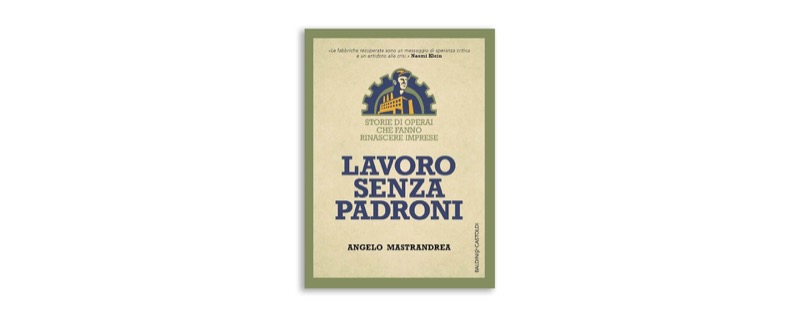 Lavoro senza padroni | Premio Biella Letteratura Industria