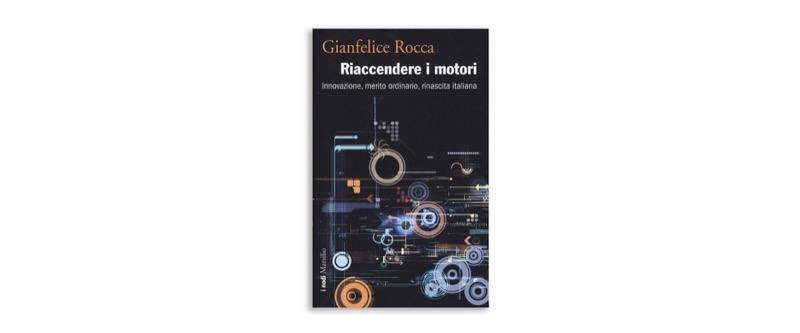 Riaccendere i motori | Premio Biella Letteratura Industria
