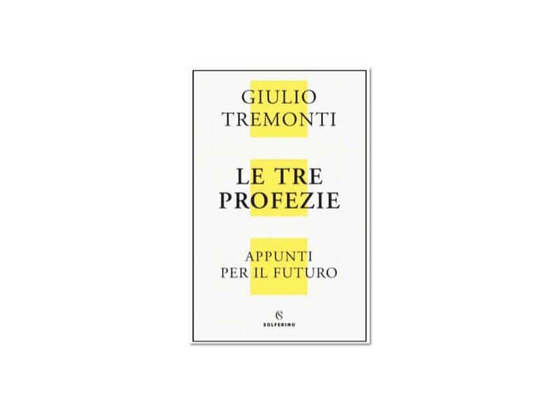 Le tre profezie. Appunti per il futuro | Premio Biella Letteratura Industria