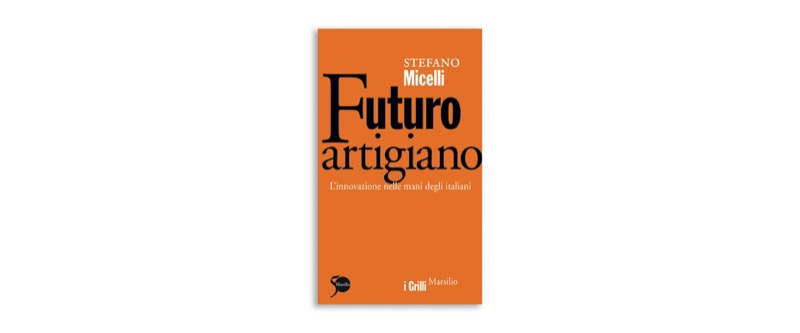 Futuro artigiano | Premio Biella Letteratura Industria