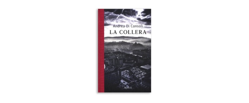 La collera | Premio Biella Letteratura Industria