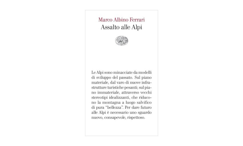 Assalto alle Alpi | Premio Biella Letteratura Industria