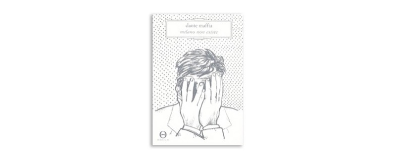 Milano non esiste | Premio Biella Letteratura Industria