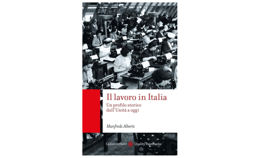 Il lavoro in Italia. Un profilo storico dall