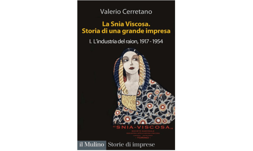 La Snia Viscosa. Storia di una grande impresa. | Premio Biella Letteratura Industria