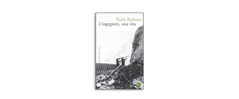 L'ingegnere, una vita | Premio Biella Letteratura Industria