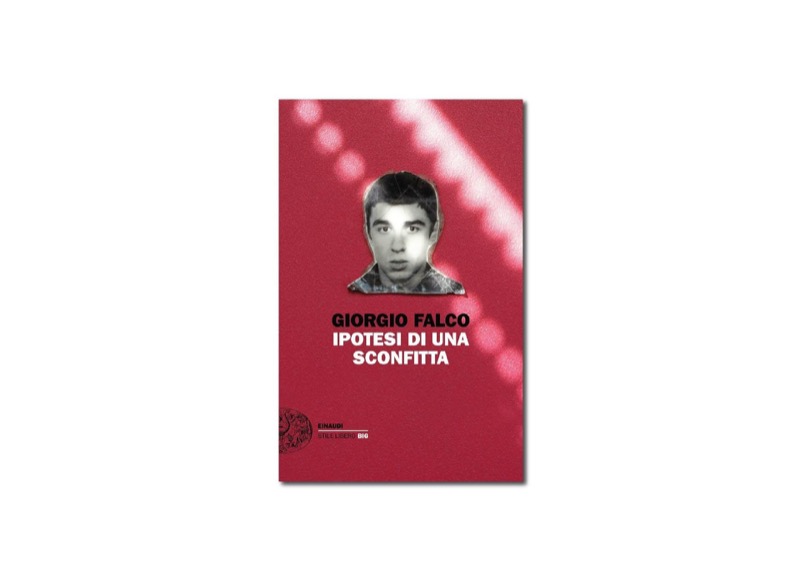 Ipotesi di una sconfitta | Premio Biella Letteratura Industria