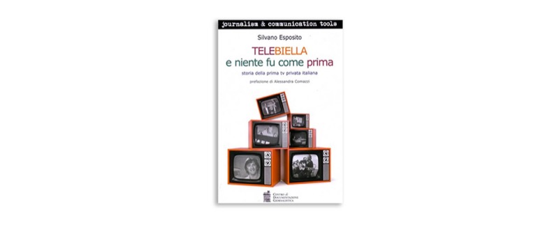 Telebiella e niente fu come prima | Premio Biella Letteratura Industria