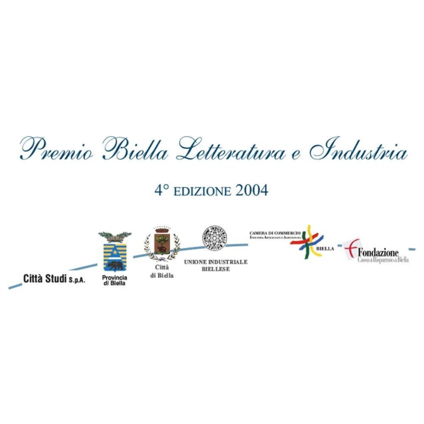 Edizione 2004 | Premio Biella Letteratura Industria